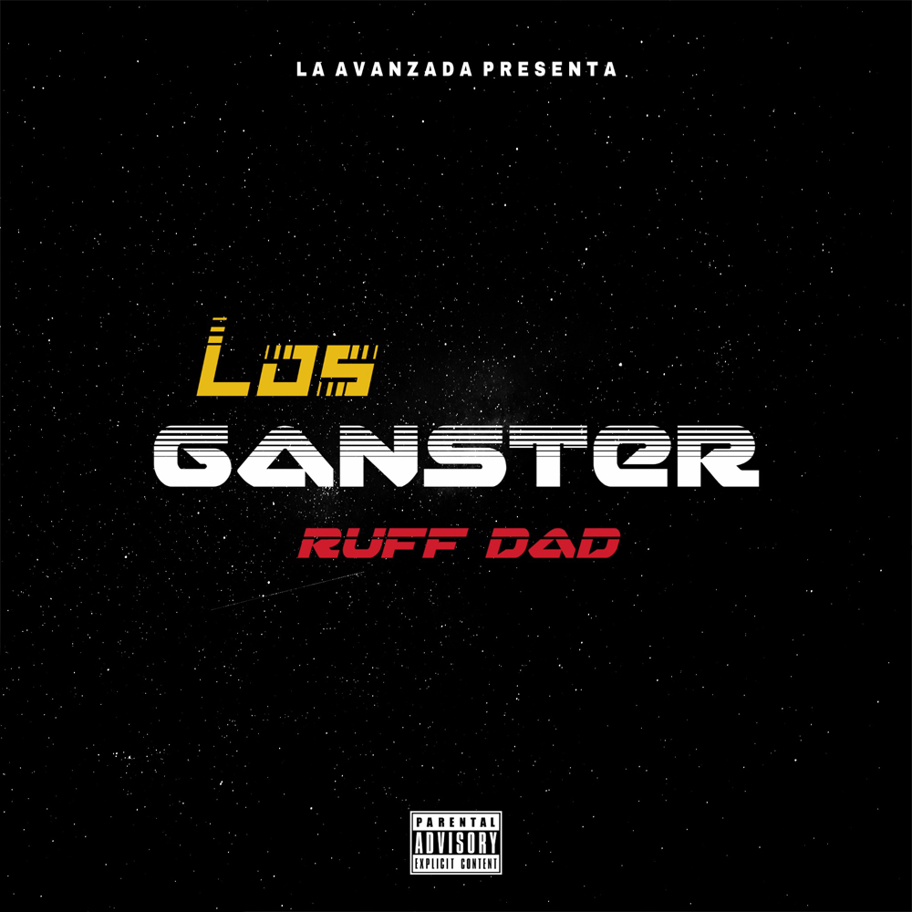 Ruff Dad – Los Ganster