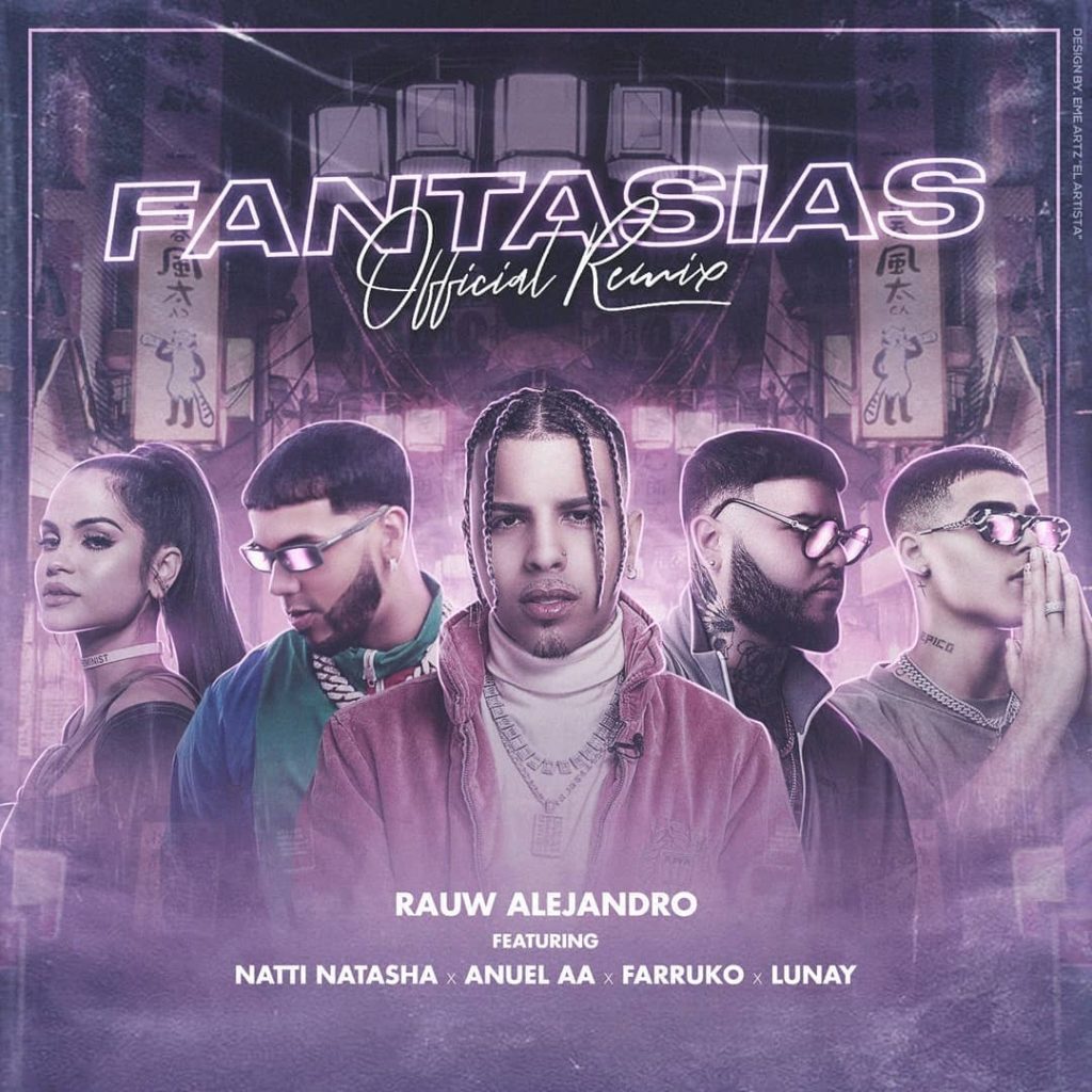 Fantasias-Remix-Farruko-Anuel AA-Natti Natasha-Rauw Alejandro y Lunay