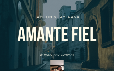 Amante Fiel-JayLion Ft. JayFrank
