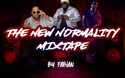 The New Normality MixTape By Dj Fabian