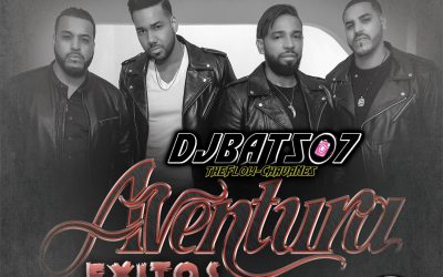 Aventura-Exitos-BorrachosTeam-DjBat507 TheFlowChavaNes