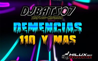 Demencias110 Y Mas-DjBat507 TheFlowChavaNes