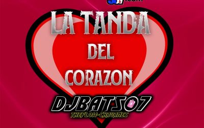 LaTanda DelCorazón-BorrachosTeam-DjBat507 TheFlowChavaNes