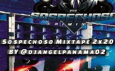 Sospechoso Mixtape 2020-@DjAngelPanamá02