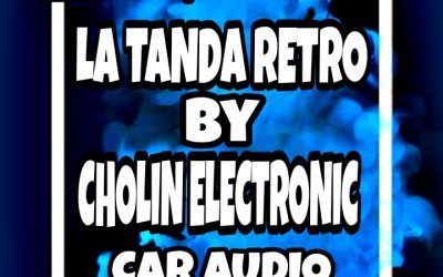 La Tanda Retro-Cholin Electronic Car Audio By @josemanuel_dj