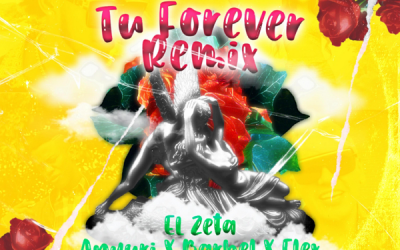 El Zeta, Flex, Anyuri, Barbel – Tu Forever (Remix)