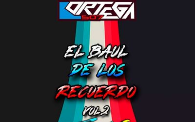 El Baúl De Los Recuerdos Vol.2-@djbat507 TheFlowChavaNes