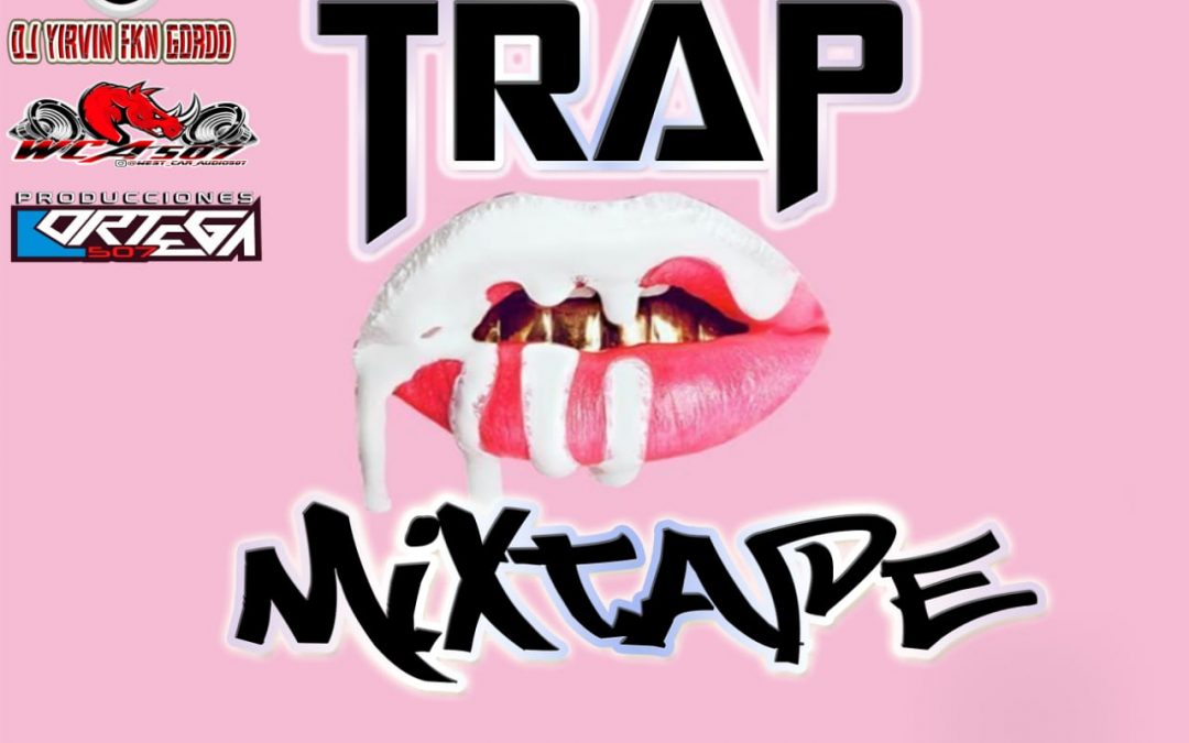 Trap MixTape By Dj Yirvin Pty