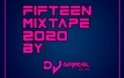 Fifteen MixTape – @DjGabriel (Alías_Joker)