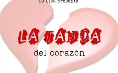 La Tanda Del Corazón Parte 1 By Dj Cisa