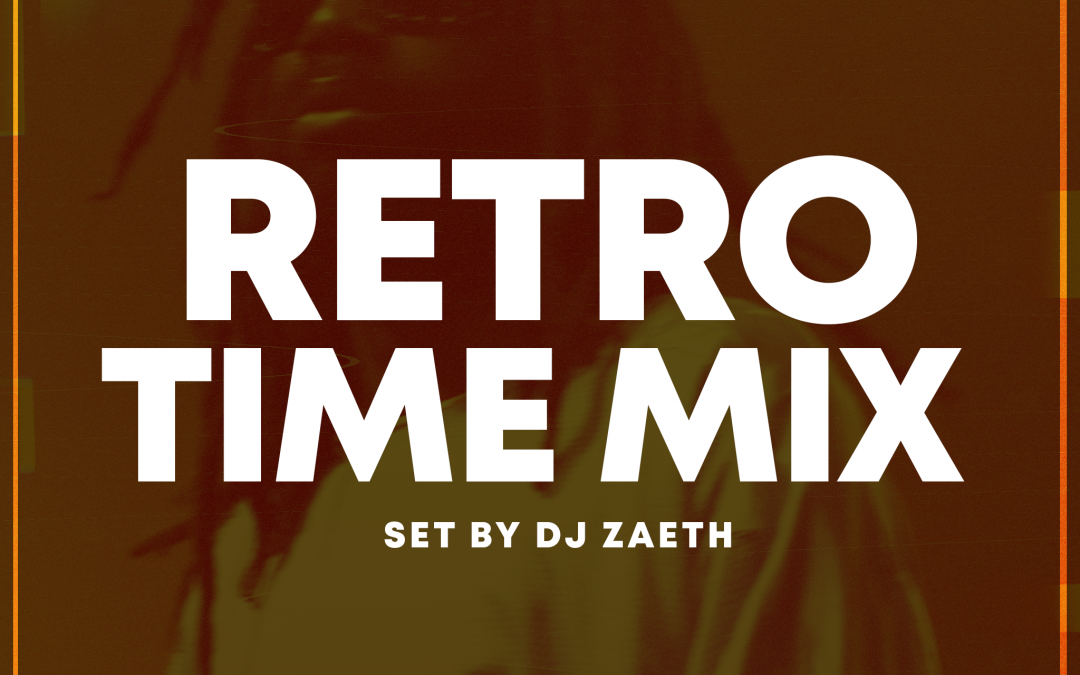 RetroTime Mix ZaethRecords Studios Mont3BlackRecords BigMakerTeam