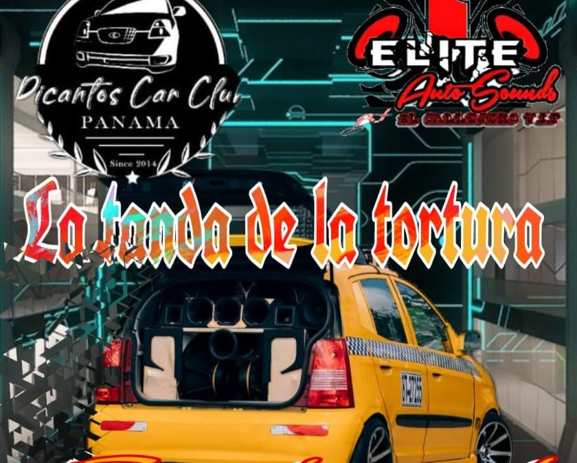 La Tanda De La Tortura,Elite Auto Sound By @ramsesdinamita