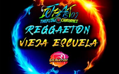 Reggaetón Vieja Escuela-Xmas Vol.2-@DjBat507 TheFlowChavaNes