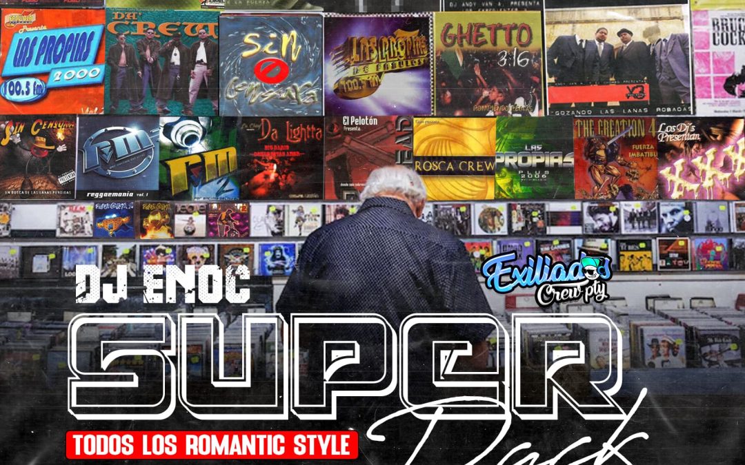 Super Pack Todos Los Romantic Style By Dj Enoc 507