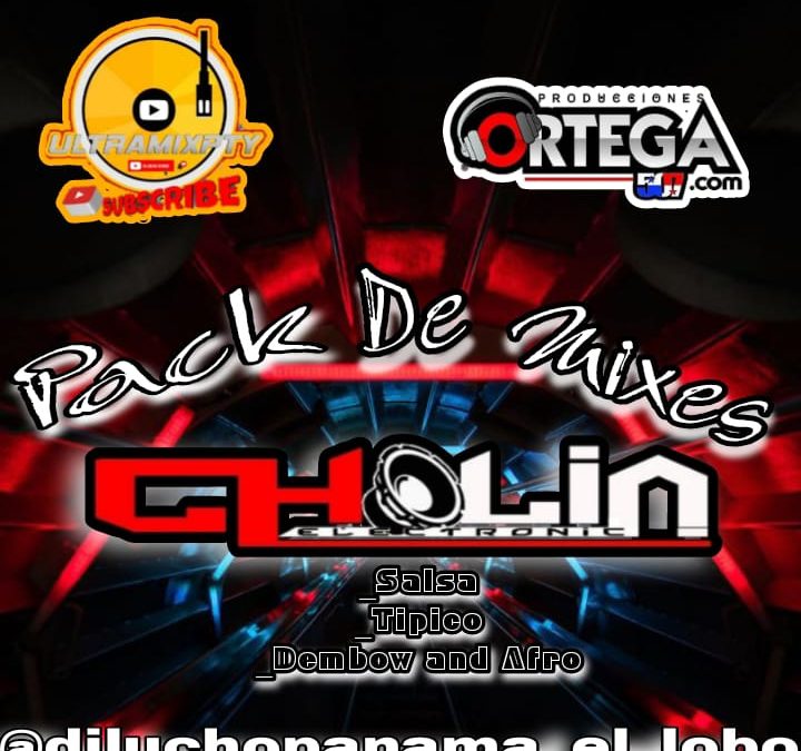 Pack De Mix By Dj Lucho Panamá-Cholin Electronic