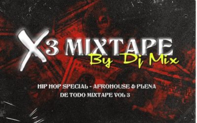 X3 MixTape By Dj Mix 507
