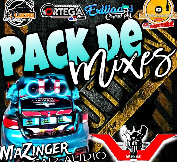 Mazinger Car Audio Pack De Mix By Dj Lucho Panamá