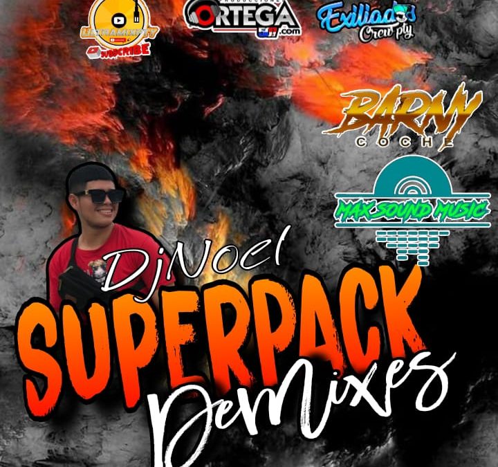 Super Pack De Mixes By Dj Noel 507-Exiliados Crew Pty