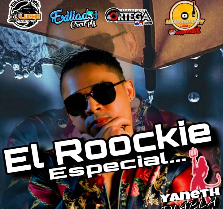 Especial Del Roockie By Dj Lucho Panamá Ft Janeth La Diabla