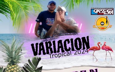 Variación Tropical 2K24-@DjAndyMixx X @JoseDavidElDj