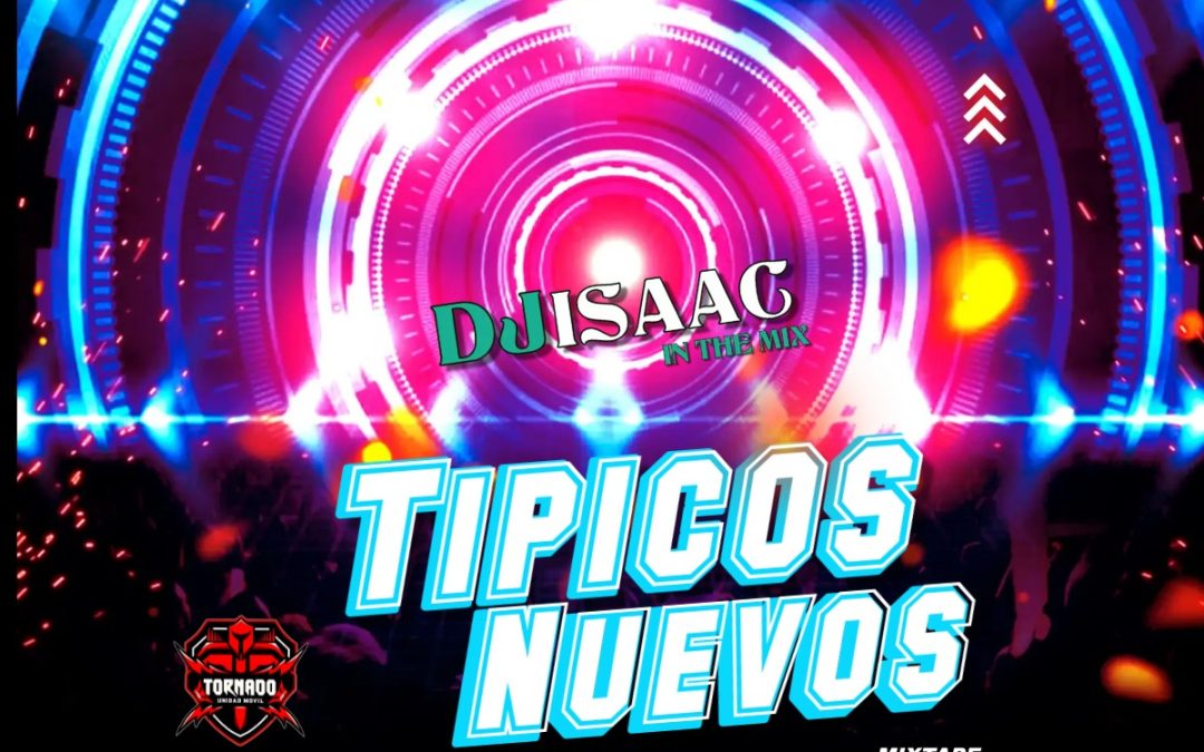 Típicos Mix By Dj Isaac In The Mix