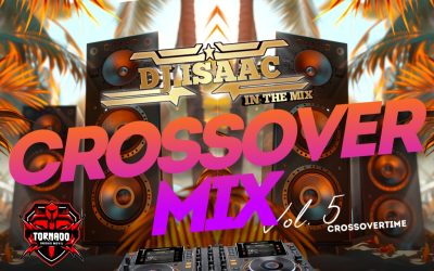 Crossover Mix Vol.5 By Dj Isaac In The Mix