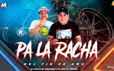 Pa La Racha Del Fin De Año Y Verano Dj Ref Ft Dj Paulo