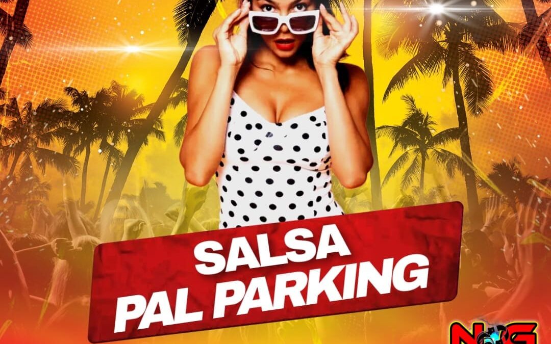 Salsa Pal Parking Mix By DjKrry 507-New Generation Crew Pty