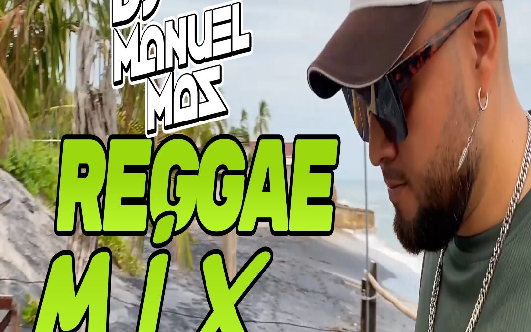 Reggae Mix 2K25 By Dj Manuel Mas