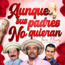 Aunque Sus Padres No Quieran-Remix-Tavo Flores Ft Dorindo Cárdenas y Adonis Cárdenas