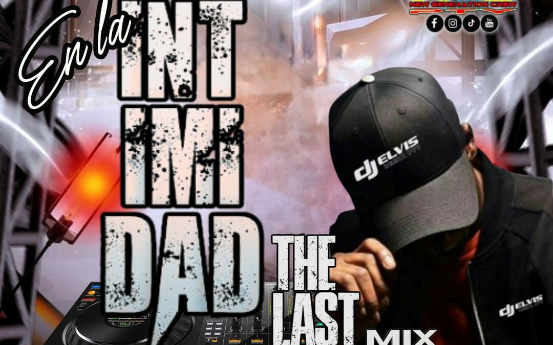Dj Elvis Remix Pty-En La Intimidad The Last Mix
