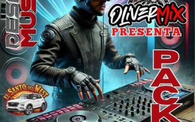 Pack De Mix By Dj Oliver Mixx Ft El Santo Del West
