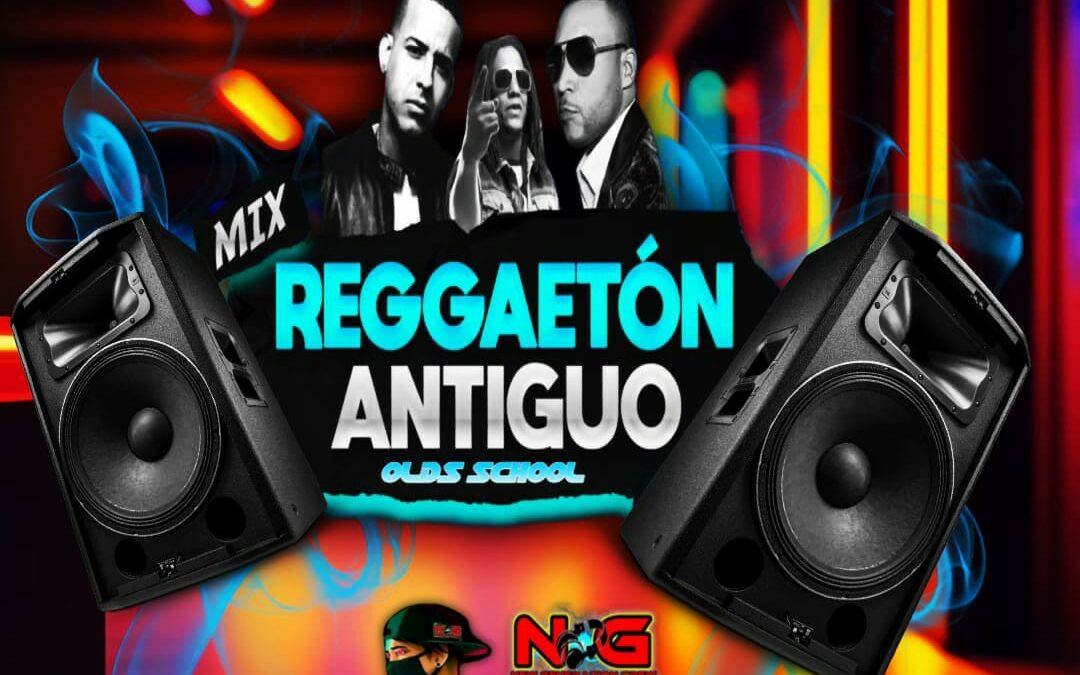 Mix Reggaetón Antiguo Olds School-Dj Ameth 507 New Generation Crew