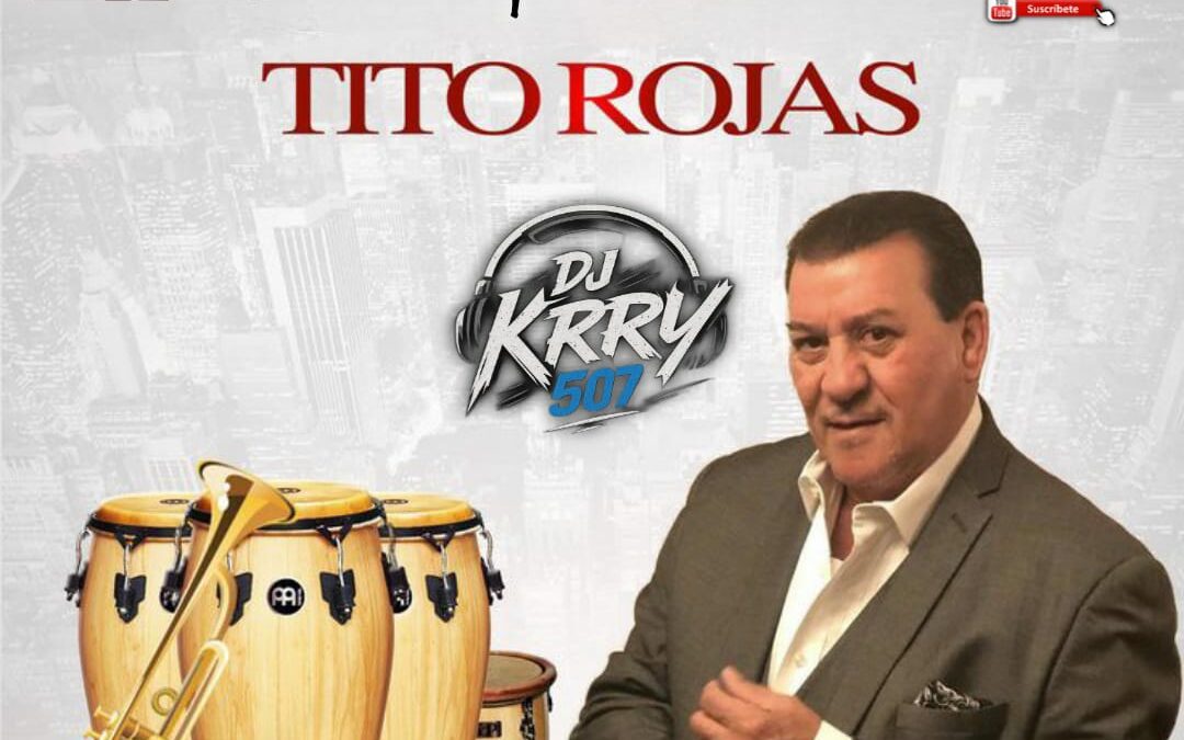 Especial Tito Rojas By Dj Krry 507-New Generation Crew