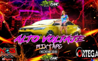 Alto Voltaje MixTape 2K25-Dj Isaac In The Mix