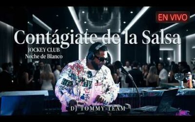 Contágiate De La Salsa Jockie Club Noche De Blanco-Dj tommy Team