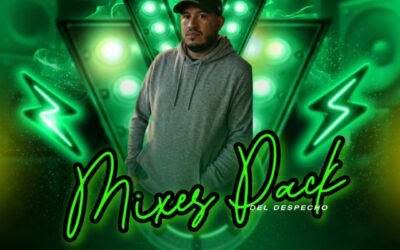 MIXES PACK DEL DESPECHO BY DJ MIX 507