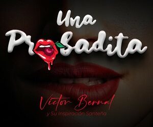 Una Probadita-Victor Bernal
